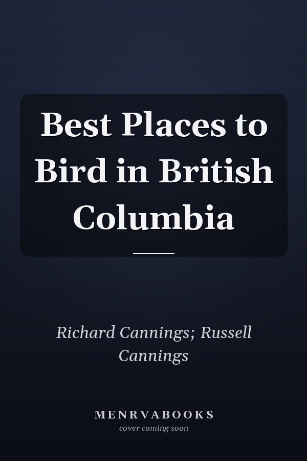 Best Places to Bird in British Columbia