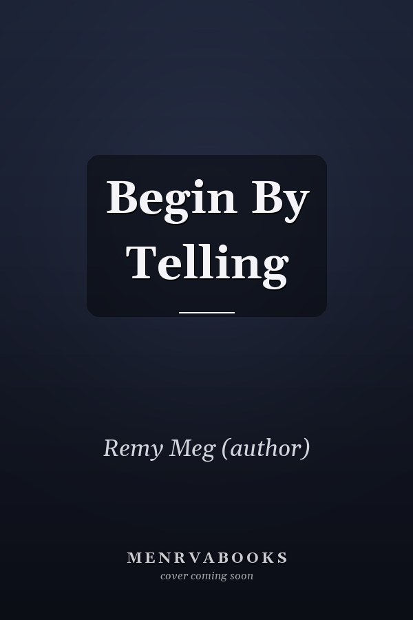 Begin By Telling