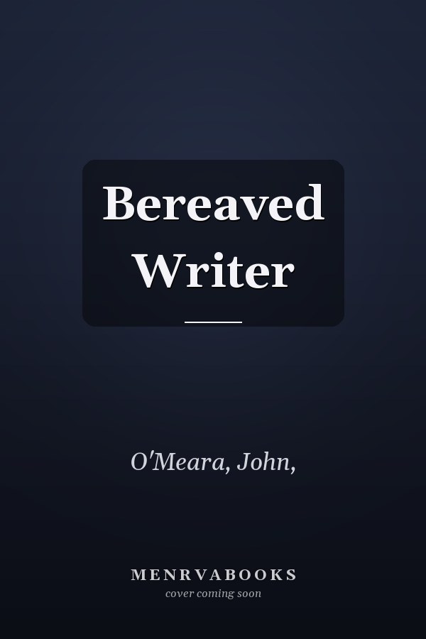 Bereaved Writer