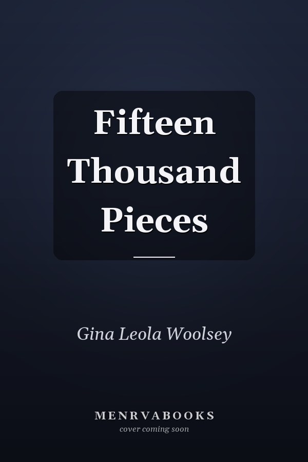 Fifteen Thousand Pieces