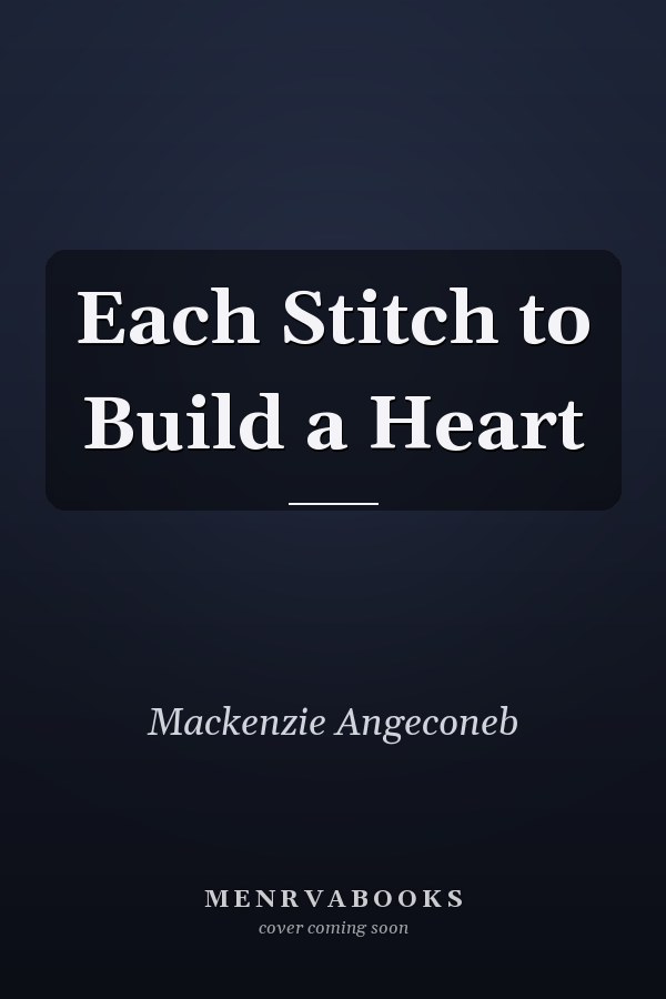 Each Stitch to Build a Heart