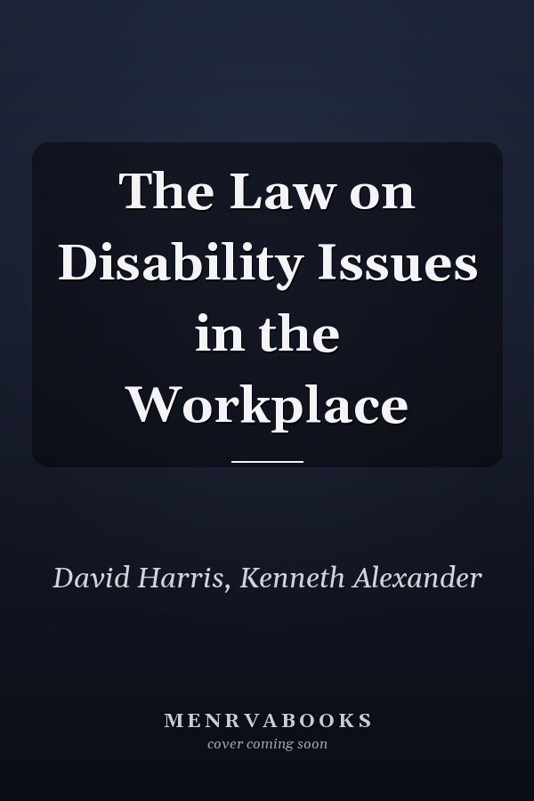 The Law on Disability Issues in the Workplace
