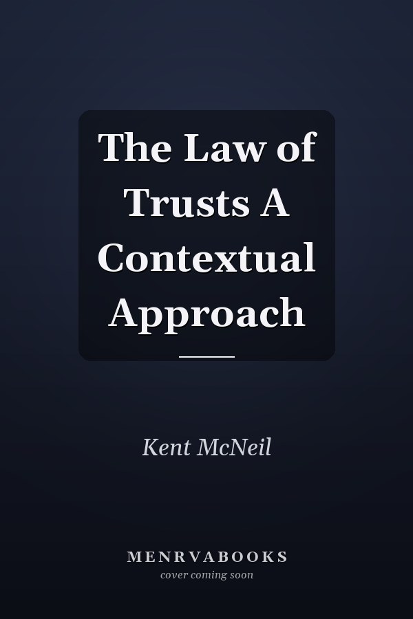 The Law of Trusts A Contextual Approach