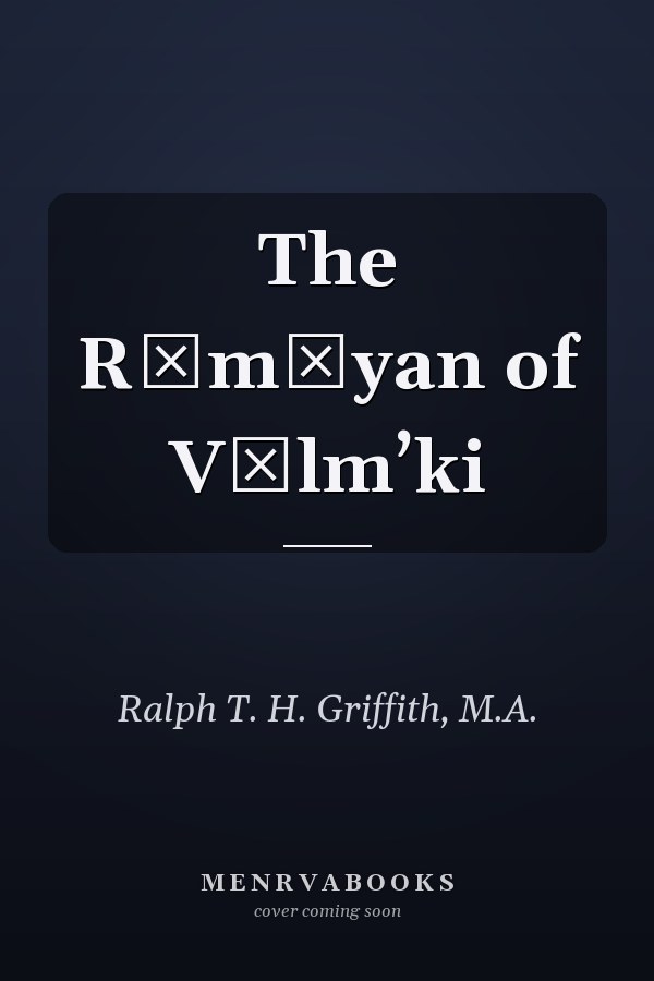 The R‡m‡yan of V‡lm’ki