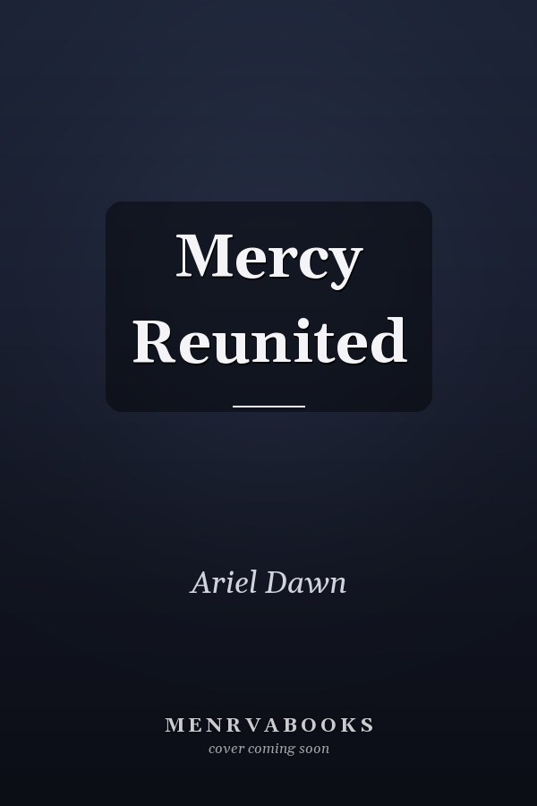 Mercy Reunited