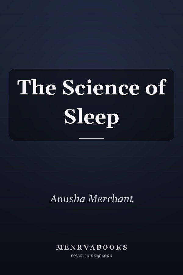 The Science of Sleep