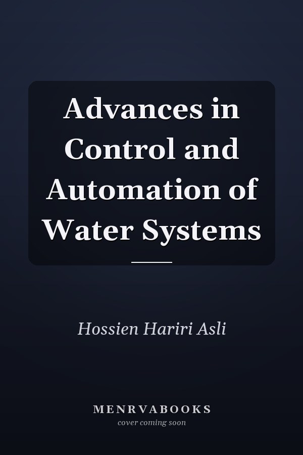 Advances in Control and Automation of Water Systems
