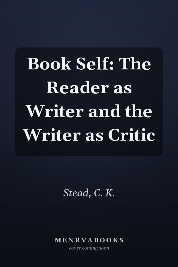 Book Self: The Reader as Writer and the Writer as Critic