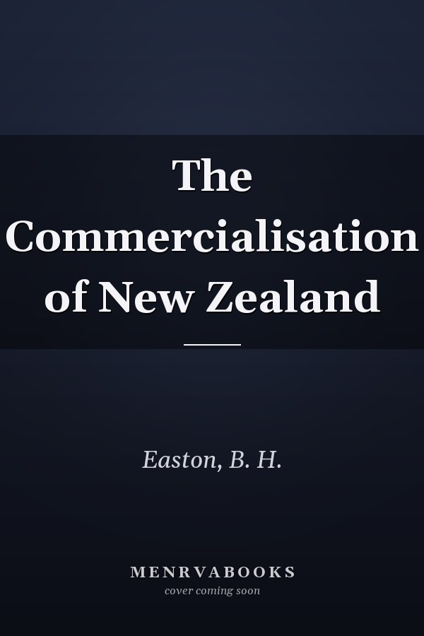 The Commercialisation of New Zealand