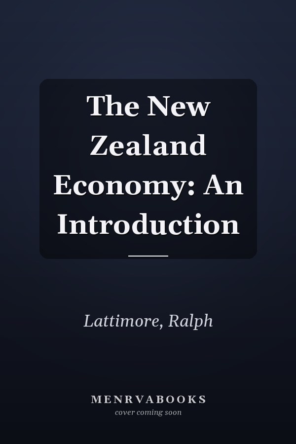 The New Zealand Economy: An Introduction