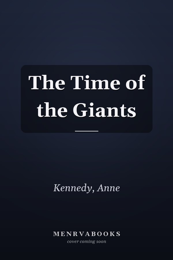 The Time of the Giants