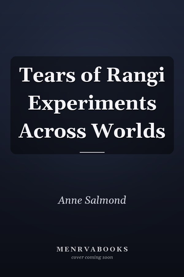 Tears of Rangi Experiments Across Worlds
