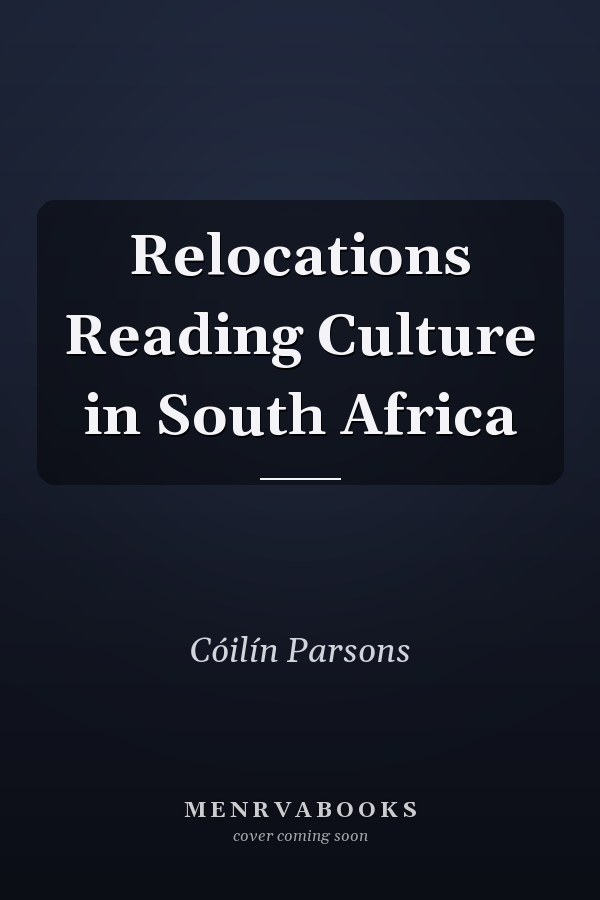 Relocations Reading Culture in South Africa