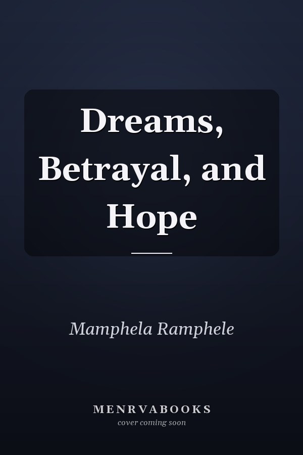Dreams, Betrayal, and Hope
