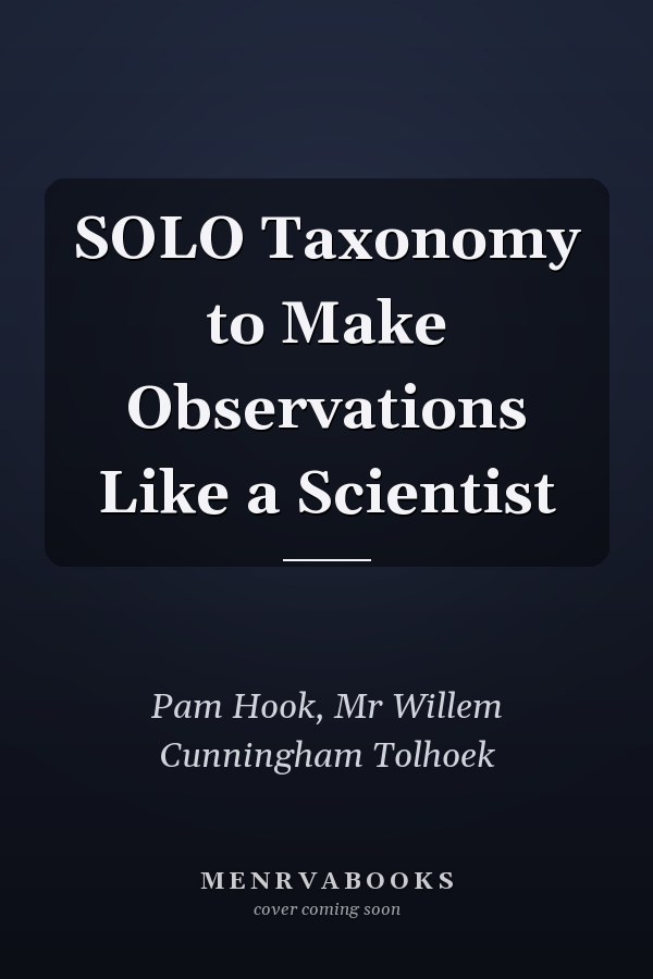 SOLO Taxonomy to Make Observations Like a Scientist