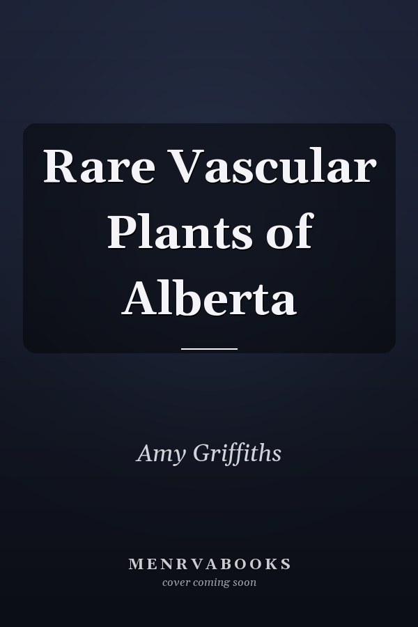 Rare Vascular Plants of Alberta