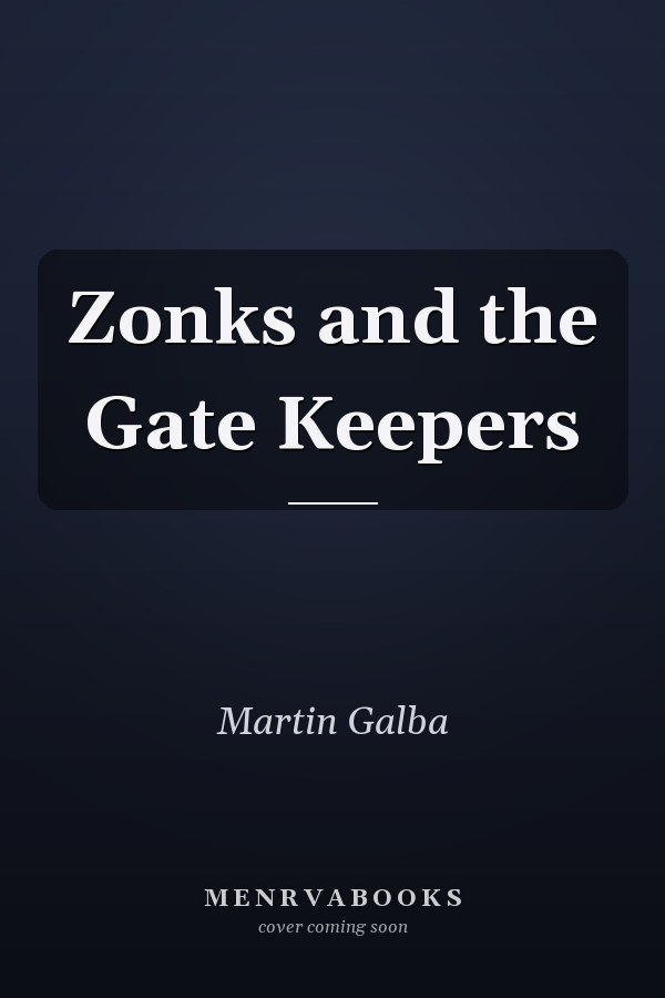 Zonks and the Gate Keepers