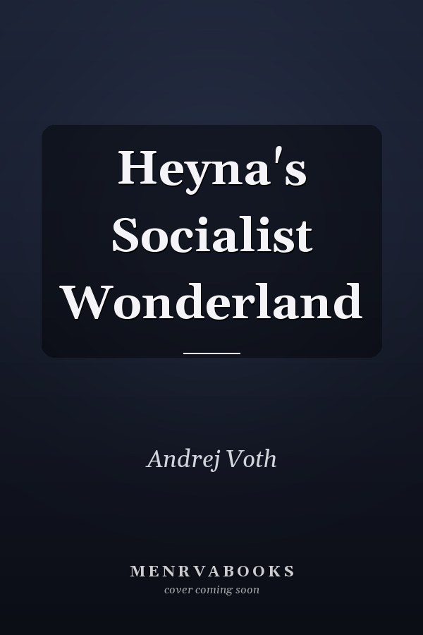 Heyna's Socialist Wonderland