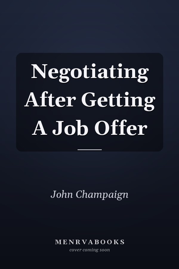 Negotiating After Getting A Job Offer