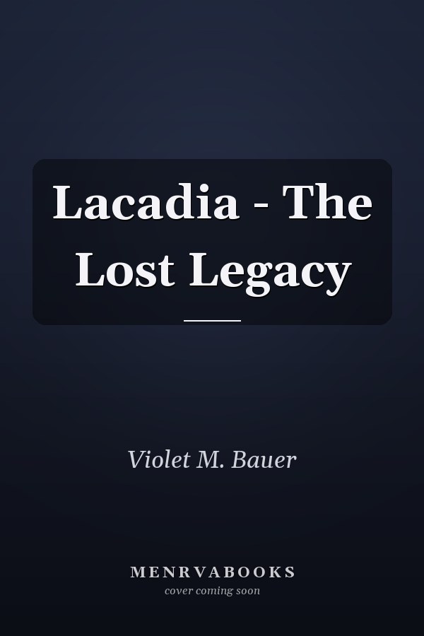 Lacadia - The Lost Legacy
