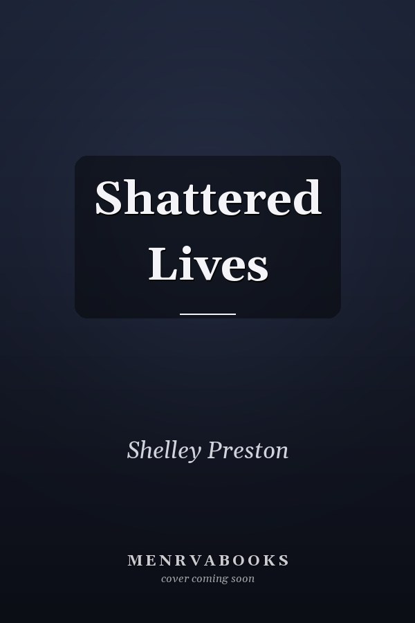 Shattered Lives
