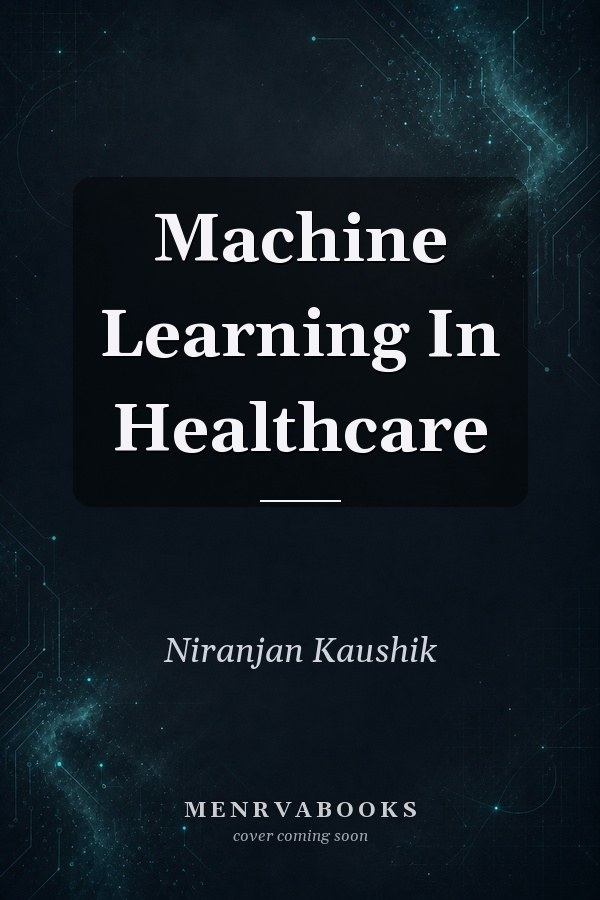 Machine Learning In Healthcare