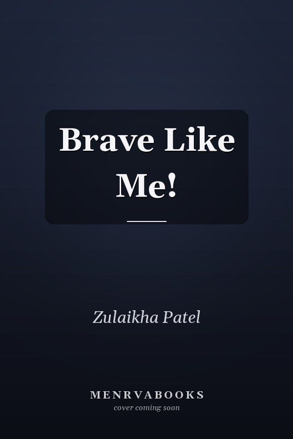 Brave Like Me!