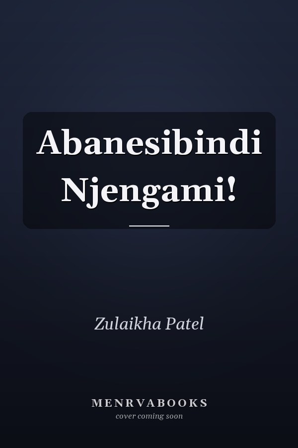 Abanesibindi Njengami!