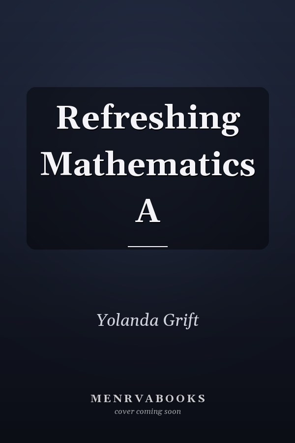 Refreshing Mathematics A