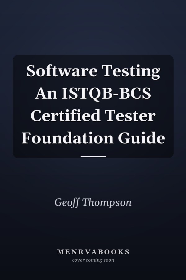Software Testing An ISTQB-BCS Certified Tester Foundation Guide
