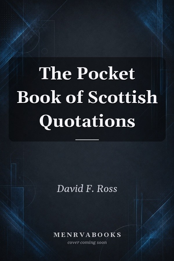The Pocket Book of Scottish Quotations