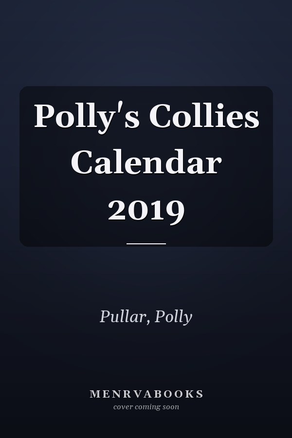 Polly's Collies Calendar 2019