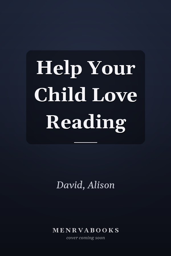 Help Your Child Love Reading