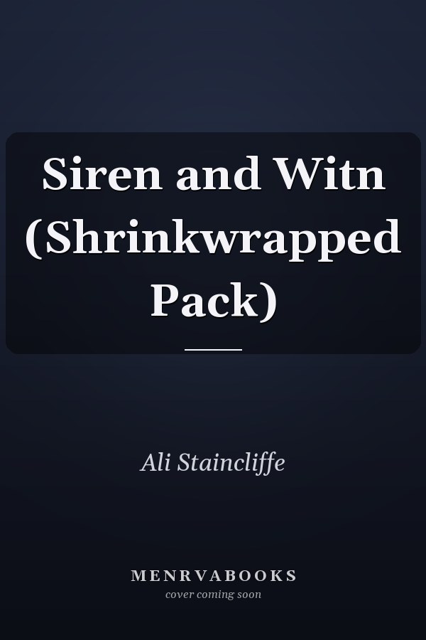 Siren and Witn (Shrinkwrapped Pack)