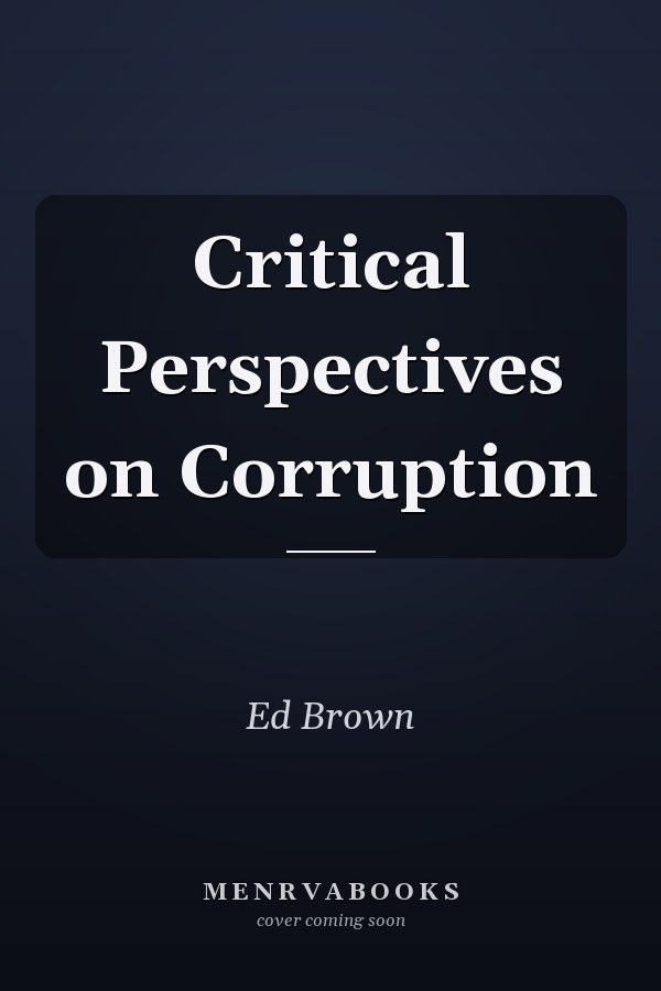 Critical Perspectives on Corruption