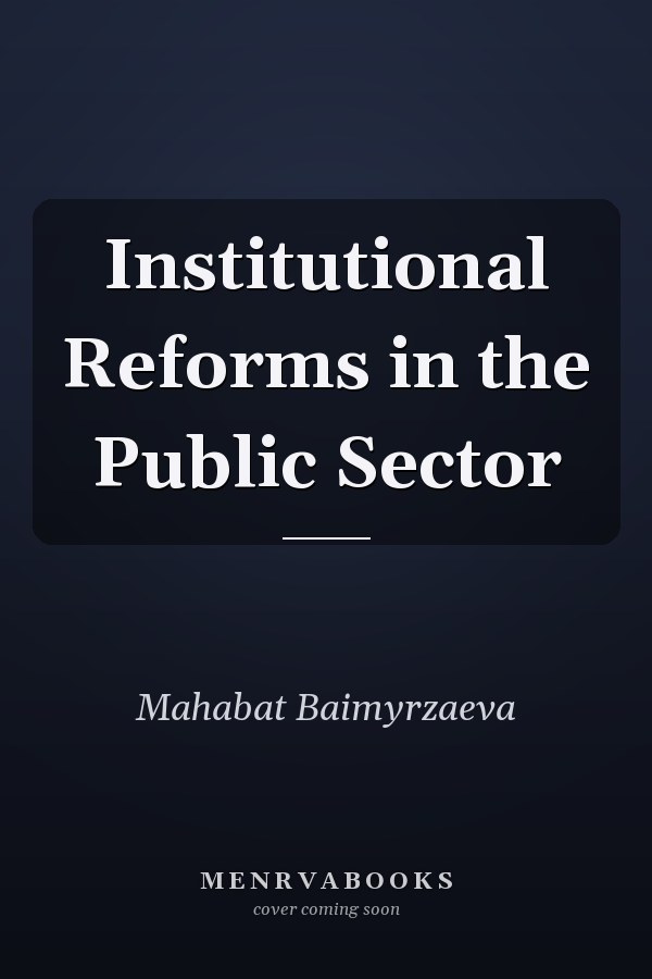 Institutional Reforms in the Public Sector