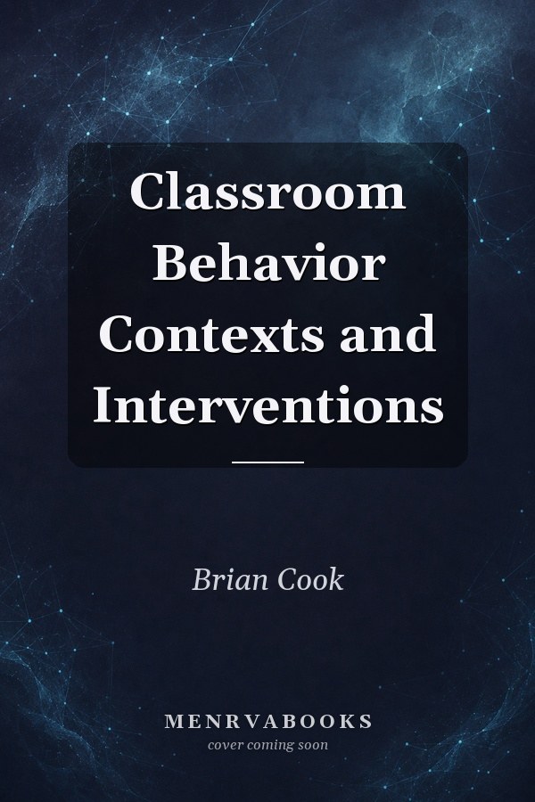 Classroom Behavior Contexts And Interventions