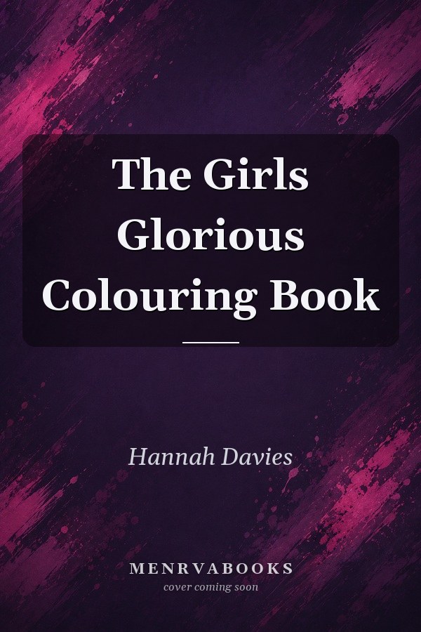 The Girls Glorious Colouring Book