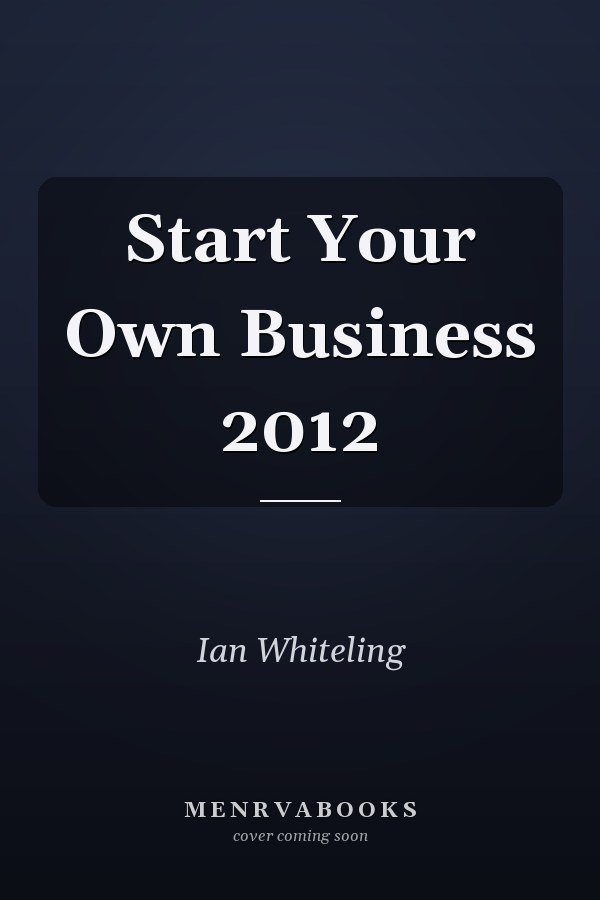 Start Your Own Business 2012