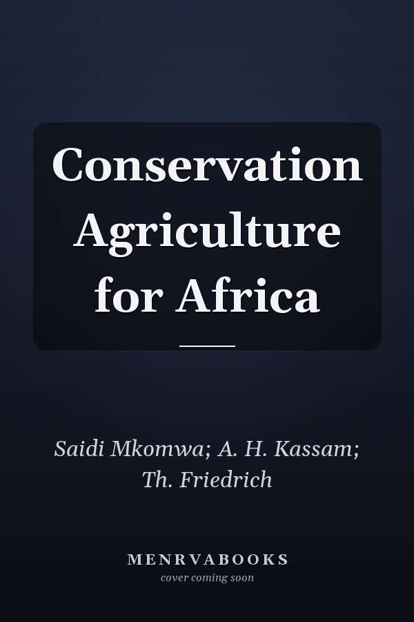 Conservation Agriculture for Africa