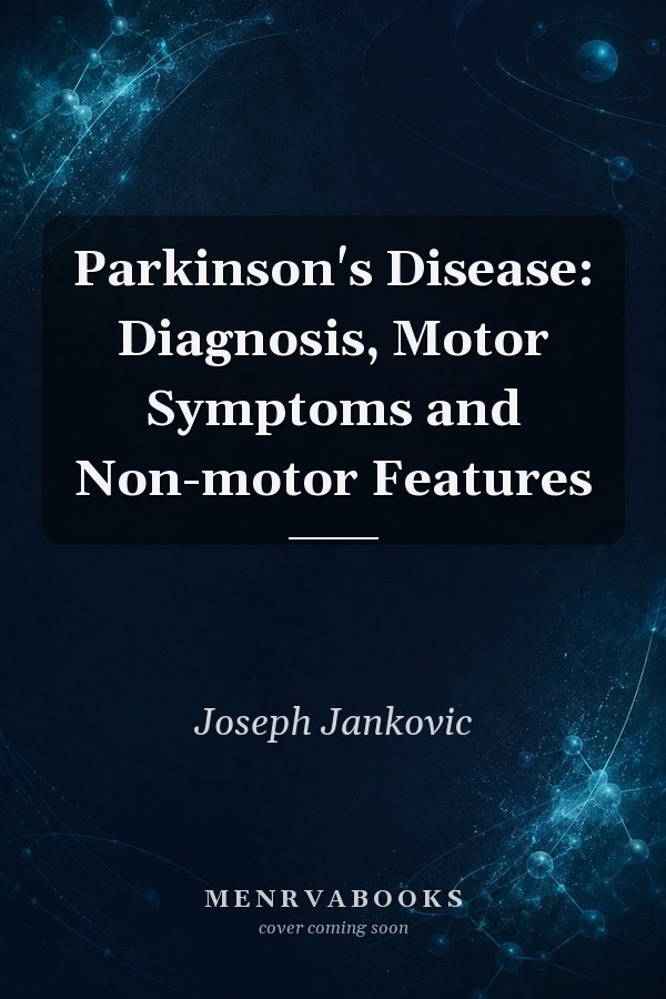 Parkinson's Disease: Diagnosis, Motor Symptoms and Non-motor Features