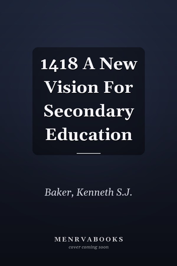 1418 A New Vision For Secondary Education