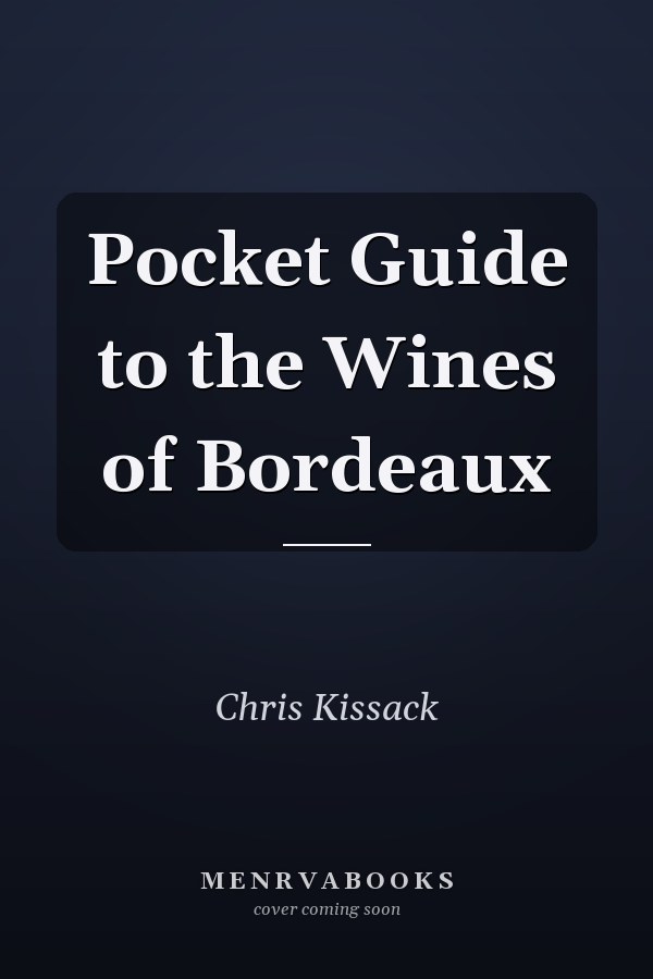 Pocket Guide to the Wines of Bordeaux