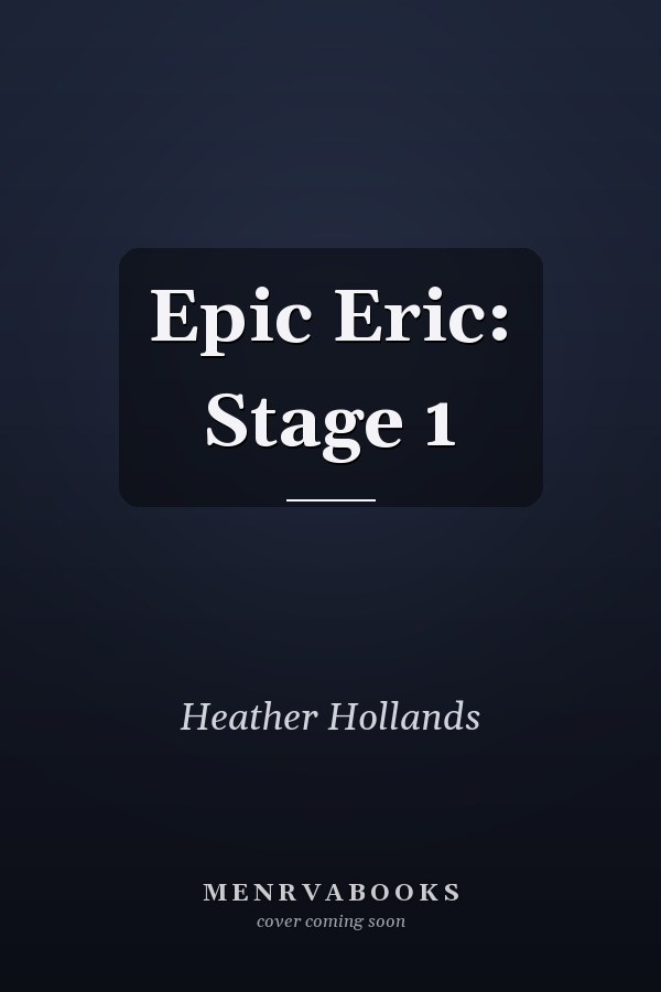 Epic Eric: Stage 1