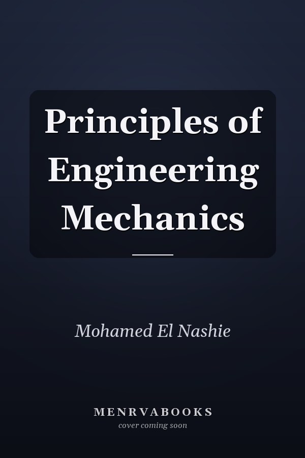 Principles of Engineering Mechanics