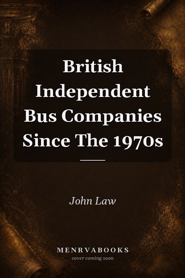 British Independent Bus Companies Since The 1970s