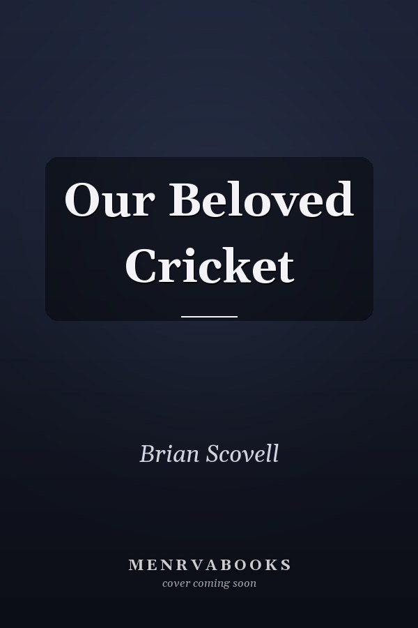 Our Beloved Cricket
