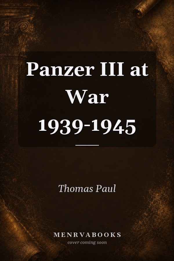 Panzer III at War 1939-1945