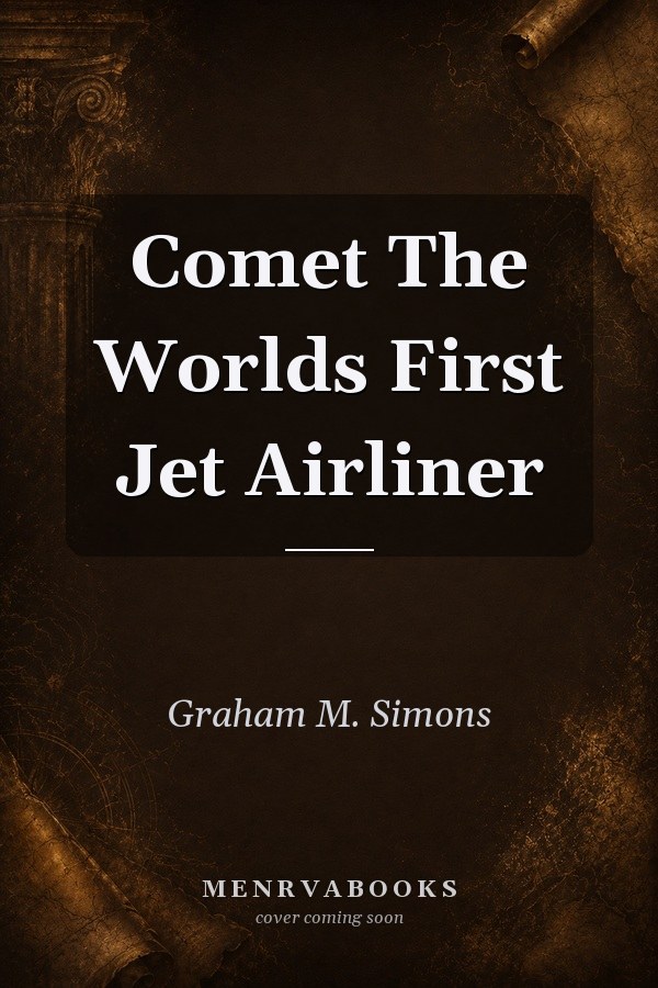 Comet The Worlds First Jet Airliner