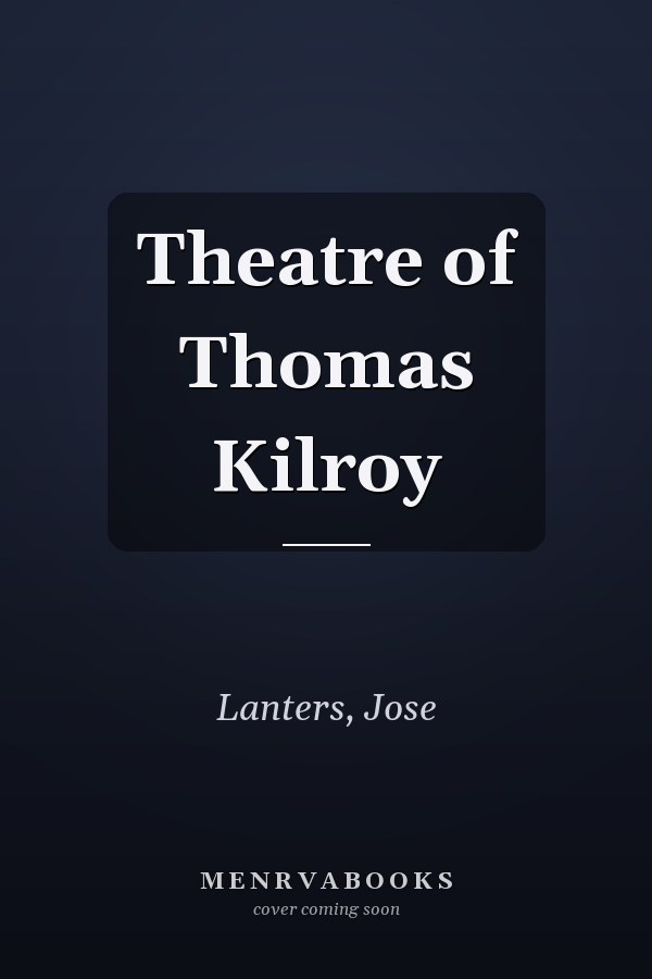 Theatre of Thomas Kilroy